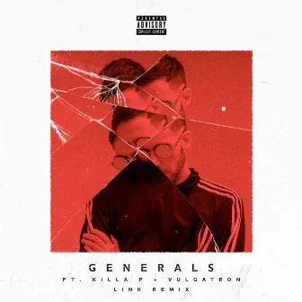 Generals (LINK Remix) by LINK