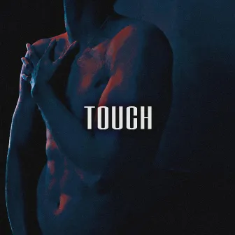 touch by Tyson Haze