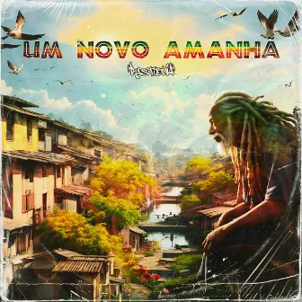 Um Novo Amanhã by Ras Tibuia