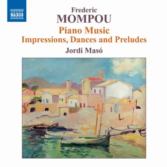 Mompou: Piano Music, Vol. 6 by 