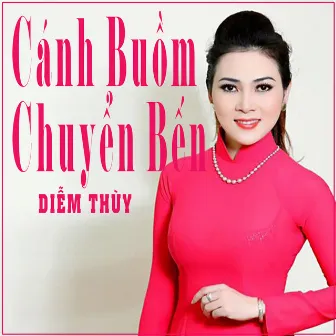 Cánh Buồm Chuyển Bến by Diễm Thúy