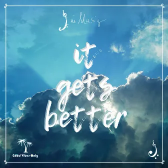 It Gets Better by Jai Musiq