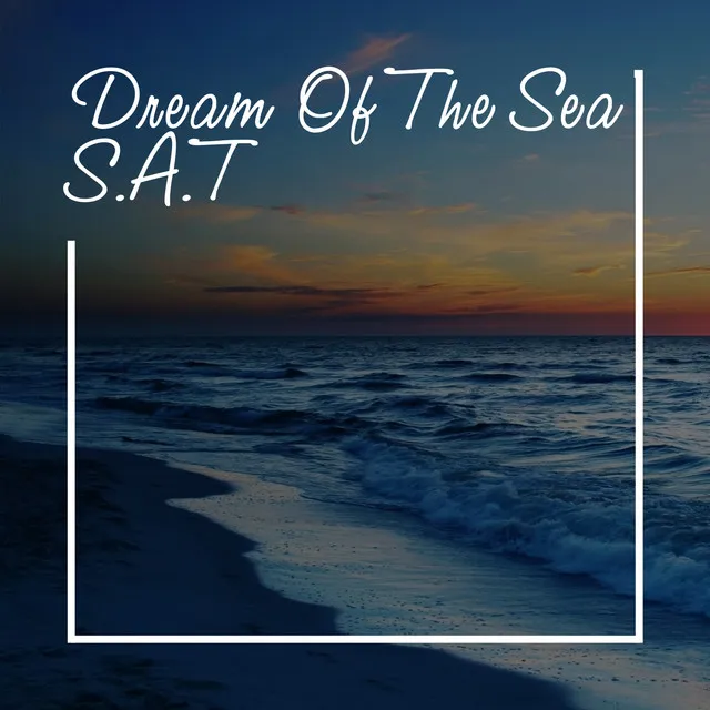 Dream Of The Sea - Chillout Mix