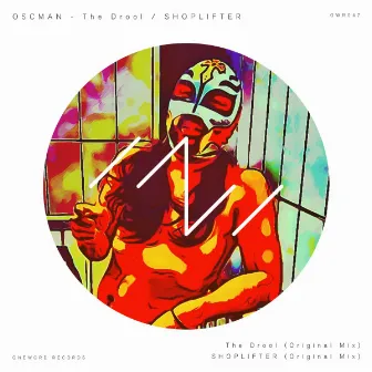 The Drool / SHOPLIFTER by OSCMAN