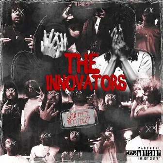 The Innovators by 1800 Peezy