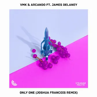 Only One [Joshua Francois Remix] by VMK