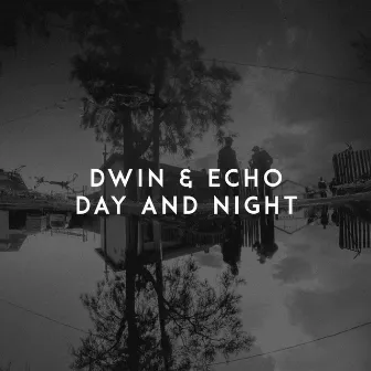 Day and Night by ECHO