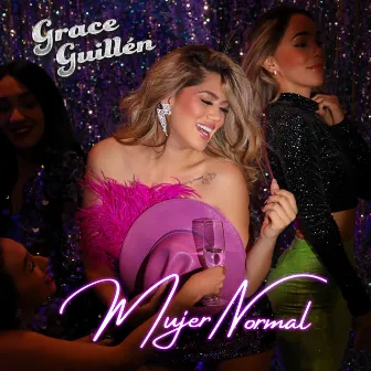 Mujer Normal by Grace Guillén