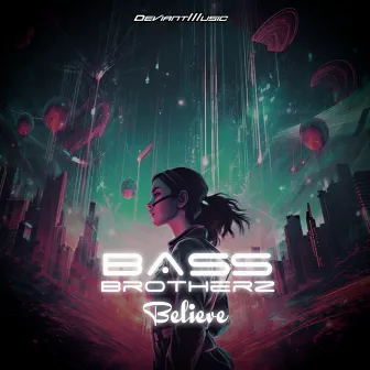 Believe by Bass Brotherz