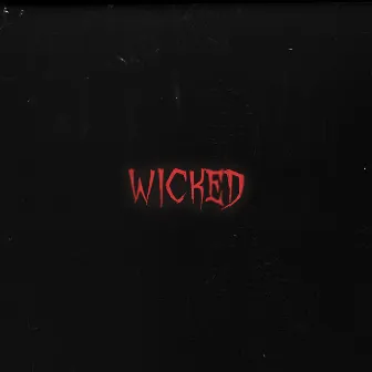 Wicked by Andre Swilley