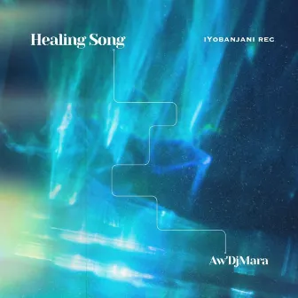 Healing Song by Aw'DjMara