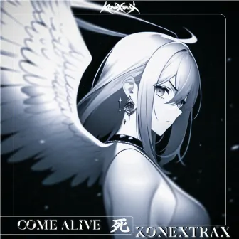 Come Alive by Konextrax