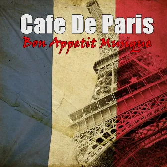 Cafe De Paris by Bon Appétit Musique