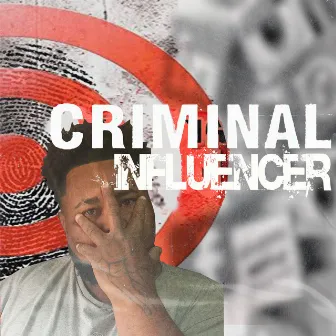 Criminal Influencer by Black Bear