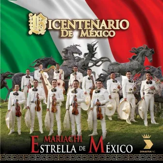 Bicentenario de México by Mariachi Estrella De México