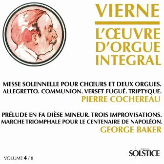 Vierne: Complete Organ Works (Vol. 4) by George C. Baker