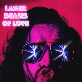 Laserbeams of Love by Benno Hudson