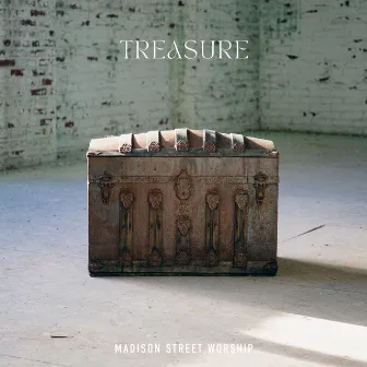 Treasure by Madison Street Worship