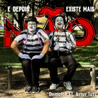 E Depois Não Existe Mais by Demalok