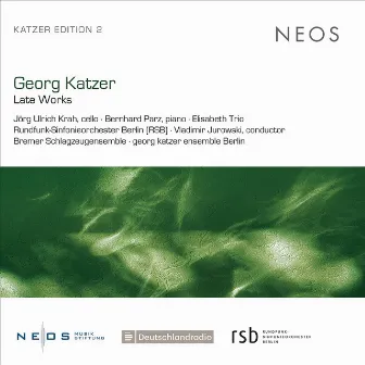 Georg Katzer: Late Works by Georg Katzer