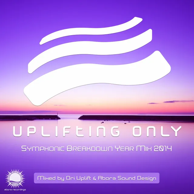 Uplifting Only - Symphonic Breakdown Year Mix 2014 - Continuous Mix, Pt. 2