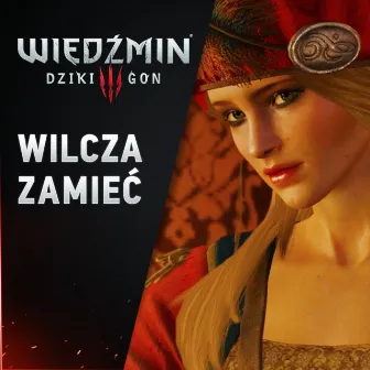 Wilcza zamieć (Wiedźmin 3: Dziki Gon OST) by Unknown Artist