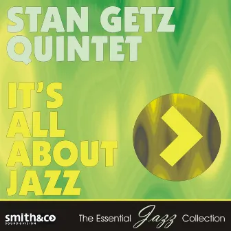 It's All About Jazz by Stan Getz Quintet