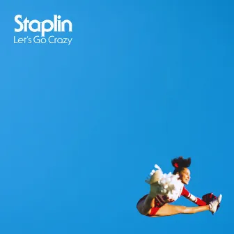 Let's Go Crazy by Staplin