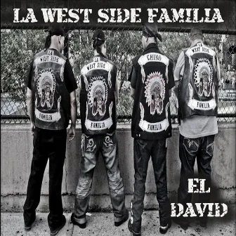 La West Side Familia by El David