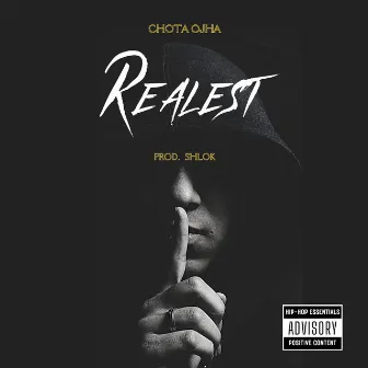 Realest by Chota Ojha