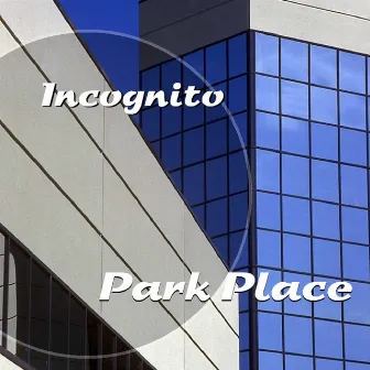 Park Place by Incognito