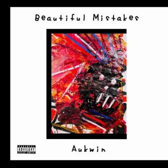 Beautiful Mistakes by Aukwin