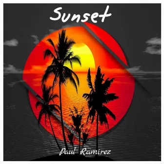 Sunset by Paul Ramirez