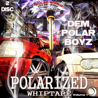 Polarized by Dem Polar Boyz