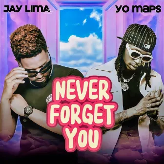 Never Forget You by Jay Lima ZM