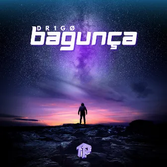 Bagunça by DR1GØ