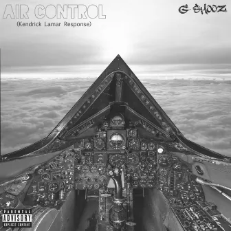 Air Control (Kendrick Lamar Response) by G Shooz