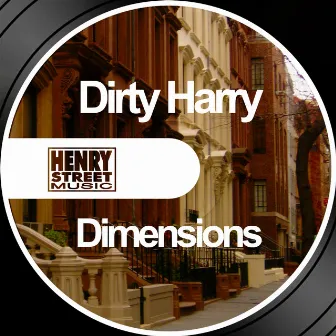 Dimensions by Dirty Harry