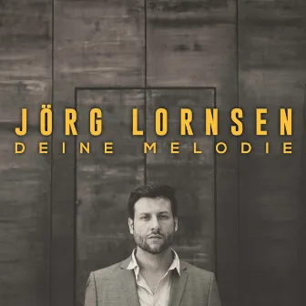 Deine Melodie by Jörg Lornsen