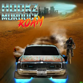 Roam by Hookz Murdock