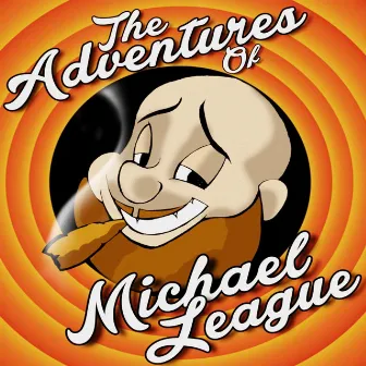 The Adventures Of Michael League by Big Body