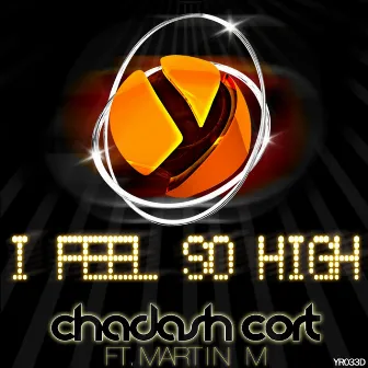 I Feel So High by Chadash Cort