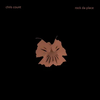 Rock da Place by Chris Count