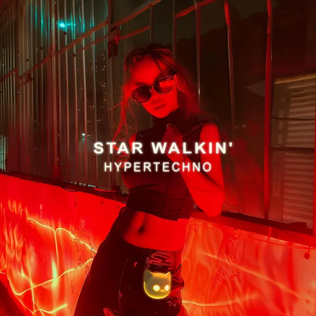 STAR WALKIN'