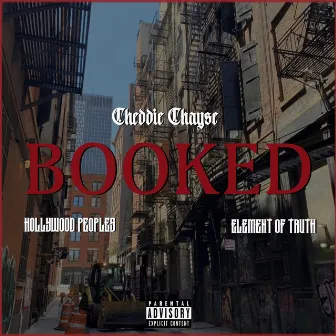 Booked by Cheddie Chayse