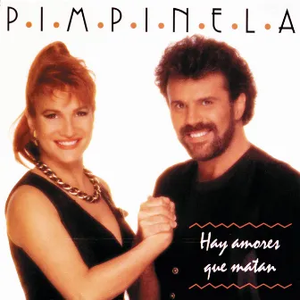 Hay Amores Que Matan by Pimpinela