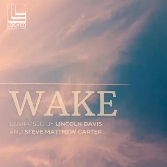 Wake by Lincoln Davis