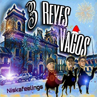 3 Reyes Vagos by Niskafeelings