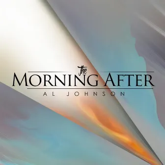 The Morning After by Al Johnson