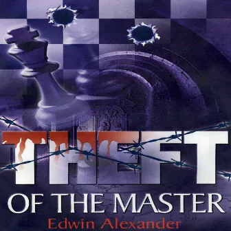 Theft of the Master by Edwin Alexander